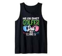 He Or She Golfer Dad to Be Gender Reveal Party Golf Club Tank Top