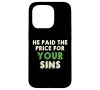He Paid The Price for your Sins Christian Faith Cross Case for iPhone 15 Pro