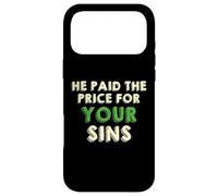 He Paid The Price for your Sins Christian Faith Cross Case for iPhone 17 Pro Max
