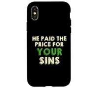 He Paid The Price for your Sins Christian Faith Cross Case for iPhone X/XS