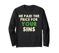 He Paid The Price for Your Sins Christian Faith Cross Long Sleeve T-Shirt