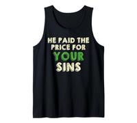 He Paid The Price for Your Sins Christian Faith Cross Tank Top