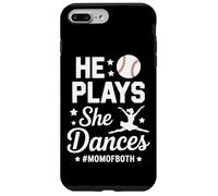 He Plays She Dances Mom Of Both Dance Baseball Sports Parent Case for iPhone 7 Plus/8 Plus
