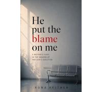 He put the blame on me: A Mother's Fight in the Shadow of Her Son's Addiction