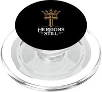 He Reigns Still Christian Crown Cross Authority Identity PopSockets PopGrip for MagSafe