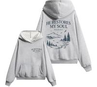 He Restores My Soul Hoodie He Restores My Soul Psalm 23:3 Sweatshirt For Women Man Christian Bible Verse Shirt Grey