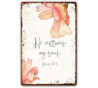 He Restores My Soul, Psalm 23:3 Metal Signs Bible Verses Wall Decor Scripture Wall Art For Living Room On Farmhouse Decorative For Kitchen Wall Plaque Metal Tin Sign 8"x12"