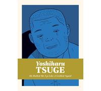He Rolled Me Up Like a Grilled Squid: 5 (Yoshiharu Tsuge (#5))