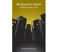 He Runs the Moon: Tales from the Cities
