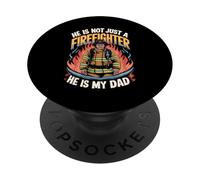 He’s Not Just a Firefighter He’s My Dad Shirt PopSockets Adhesive PopGrip