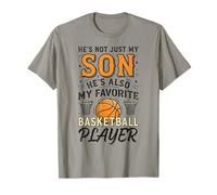He’s Not Just My Son He’s Also My Favorite Basketball Player T-Shirt