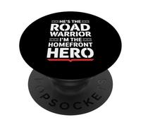 He’s The Road Warrior Homefront Hero Truck Driver’s Wife PopSockets Adhesive PopGrip