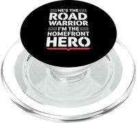 He’s The Road Warrior Homefront Hero Truck Driver’s Wife PopSockets PopGrip for MagSafe