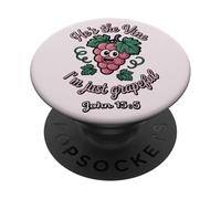 He’s the Vine. I’m Just Grapeful John 15:5 PopSockets Adhesive PopGrip