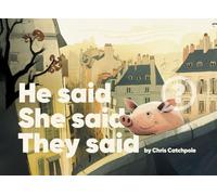 He said. She said. They said.