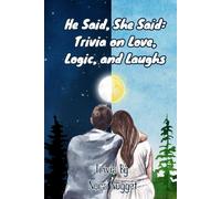 He Said, She Said: Trivia on Love, Logic, and Laughs