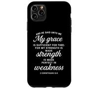 He Said Unto Me My Grace Is Sufficient 2 Corinthians 12:9 Case for iPhone 11 Pro Max