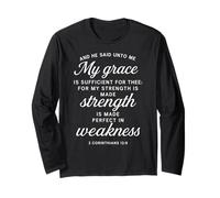He Said Unto Me My Grace is Sufficient 2 Corinthians 12:9 Long Sleeve T-Shirt