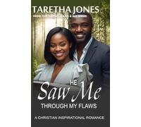 He Saw me Through my Flaws: A Christian Romance Novel (Faith.Flaws & All)