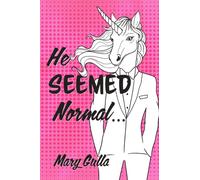 He Seemed Normal ...