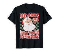 He Sees What You've Been Reading Funny Bookish Christmas T-Shirt
