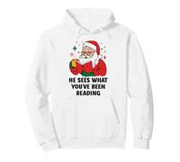 He Sees What You've Been Reading Santa Book Lover Christmas Pullover Hoodie