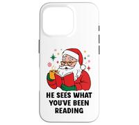 He Sees What You've Been Reading Santa Christmas Book Lovers Case for iPhone 16 Pro