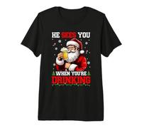 He Sees When You're Drinking Christmas Santa Drinking Beer Premium T-Shirt