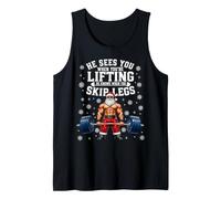 He Sees You When You're Lifting Funny Santa Tank Top