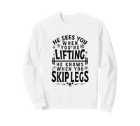 He Sees You When You're Lifting Sweatshirt
