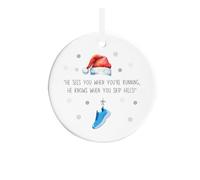 He Sees You When You're Running He Knows When You Skip Hills Running Ceramic Christmas Ornament