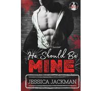 He Should Be Mine: A Dark MM Mafia Romance (My Mobster)