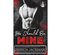 He Should Be Mine: A Dark MM Mafia Romance (My Mobster)