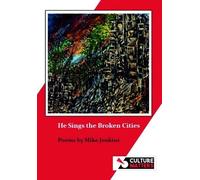He Sings the Broken Cities