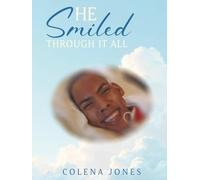 He Smiled Through It All