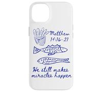He still makes miracles happen Matthew 14:16-21 Christian Case for iPhone 14 Plus
