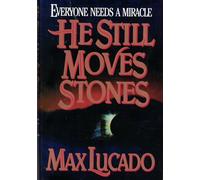 He Still Moves Stones