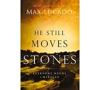 He Still Moves Stones: Everyone Needs a Miracle