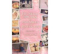 He Still Speaks in Parables and Revelations: Volume V