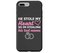 He Stole My Heart So I'm Stealing His Last Name Case for iPhone 7 Plus/8 Plus
