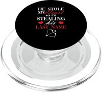 He Stole My Heart So I'm Stealing His Last Name | Husband PopSockets PopGrip for MagSafe