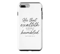 He That Exalteth Himself Shall Be Humbled Matthew 23:12 Pray Case for iPhone 7 Plus/8 Plus