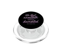 He That Exalteth Himself Shall Be Humbled Matthew 23:12 Pray PopSockets PopGrip for MagSafe