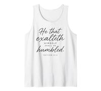 He that Exalteth Himself Shall Be Humbled Matthew 23:12 Pray Tank Top