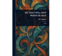 He That Will Not When He May