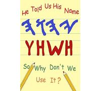 He Told Us His Name So Why Don't We Use It?: Volume 1 (Exploring The Way)