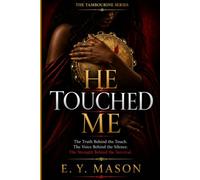 HE TOUCHED ME (The Tambourine Series)