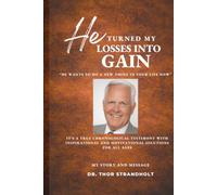 HE TURNED MY LOSSES INTO GAIN: HE WANTS TO DO A NEW THING IN YOUR LIFE TOO!