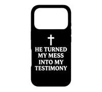 He Turned My Mess Into My Testimony Christian Faith Pastor Case for iPhone 17 Pro