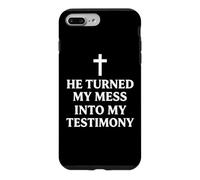 He Turned My Mess Into My Testimony Christian Faith Pastor Case for iPhone 7 Plus/8 Plus